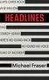 Michael Fraser: Headlines, Buch