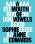 Sophie Anne Edwards: A Mouth of Vowels, Buch