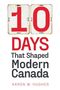 Aaron Hughes: 10 Days That Shaped Modern Canada, Buch