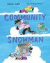 Deborah Kerbel: Community Snowman, Buch