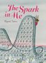 Miguel Tanco: The Spark in Me, Buch