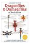 Warwick Tarboton: A Guide to the Dragonflies & Damselflies of South Africa: Covering the 164 Species of Dragonfly and Damselfly Found in South Africa, Lesotho and Swazi, Buch