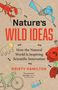 Kristy Hamilton: Nature's Wild Ideas: How the Natural World Is Inspiring Scientific Innovation, Buch