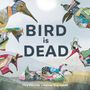 Tiny Fisscher: Bird is Dead, Buch