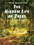 Peter Wohlleben: The Hidden Life of Trees: A Graphic Adaptation, Buch