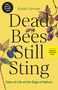 Susan Cormier: Dead Bees Still Sting, Buch