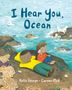 Kallie George: I Hear You, Ocean, Buch