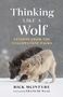 Rick Mcintyre: Thinking Like a Wolf, Buch