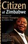 Stephen Chan: Citizen of Zimbabwe, Buch