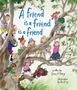 Sara O'Leary: A Friend Is a Friend Is a Friend, Buch, Buch