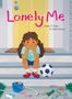 „Lonely Me“, Sandra V. Feder & Ashley Barron. Kind auf Treppe, Fußball, Kreidezeichnungen., Buch