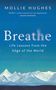 Mollie Hughes: Breathe, Buch