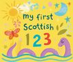 Text: "my first Scottish 123". Eine bunte Illustration mit Sonne, Schmetterling, Mond und einem lila Monster im Wasser., Buch