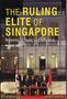 Michael D. Barr: The Ruling Elite of Singapore Networks of Power and Influence, Buch