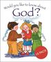 Tim Dowley: Would you like to know about God, Buch