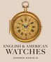George Daniels: English and American Watches, Buch