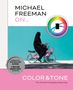 Michael Freeman: Michael Freeman On... Color & Tone, Buch
