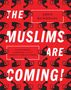 Arun Kundnani: The Muslims Are Coming!, Buch