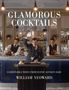 William Yeoward: Glamorous Cocktails, Buch