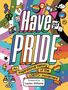 Stella Caldwell: Have Pride, Buch