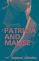 Susanna Johnston: Patricia and Malise, Buch