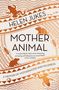Helen Jukes: Mother Animal, Buch
