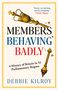 Debbie Kilroy: Members Behaving Badly, Buch