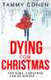 Tammy Cohen: Dying for Christmas, Buch