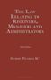 Hubert Picarda Kc: The Law Relating to Receivers, Managers and Administrators, Buch