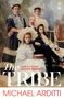 „Arditti is a master storyteller.” Observer. „The Tribe” Michael Arditti. Historisches Familienportrait mit viktorianischer Kleidung., Buch