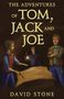 David Stone: The Adventures of Tom, Jack and Joe, Buch