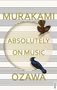 Haruki Murakami: Absolutely on Music, Buch