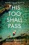 Milena Busquets: This Too Shall Pass, Buch