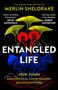 Merlin Sheldrake: Entangled Life, Buch