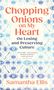 Samantha Ellis: Chopping Onions on My Heart, Buch