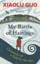 Xiaolu Guo: My Battle of Hastings, Buch
