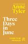 Anne Tyler: Three Days in June, Buch