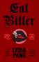 Lydia Pang: Eat Bitter, Buch