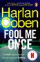 Harlan Coben: Fool Me Once, Buch