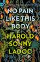 Harold Sonny Ladoo: No Pain Like This Body, Buch