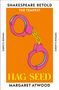 Text: “SHAKESPEARE RETOLD The Tempest HAG-SEED MARGARET ATWOOD VINTAGE CLASSICS”. Illustration: Rosa Handschellen auf orange., Buch