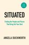 Text: "SITUATED. Finding the People and Places That Bring Out Your Best. Angela Duckworth." Oben rechts Kreis: "Cover to be revealed".