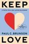 Paul Brunson: Keep Love, Buch