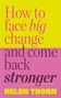 Helen Thorn: How to Face Big Change, Buch