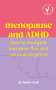 „menopause and ADHD“ in Gelb auf Rot. „how to navigate hormone flux and neurodivergence“, dr helen wall. Linienillustration., Buch