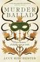 Lucy Ribchester: Murder Ballad, Buch