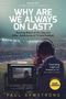 Paul Armstrong: Why Are We Always On Last?, Buch