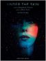 Mica Levi: Under the Skin: A Film by Jonathan Glazer Music by Mica Levi, Noten