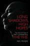 : Long Shadows, High Hopes, Buch