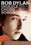 Bob Dylan: Bob Dylan Ukulele Chord Songbook, Noten, Noten